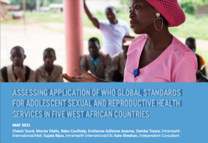 Assessing Application of WHO Global Standards For Adolescent Sexual and Reproductive Health Services in Five West African Countries