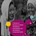 A Review of Literature on Global and Regional Contraception and Safe Abortion Trends (2015-2020)