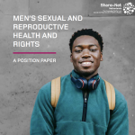 Men’s Sexual and Reproductive Health and Rights: A Position Paper