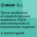 The co-production of research between academics, NGOs and communities in humanitarian response: A practice guide