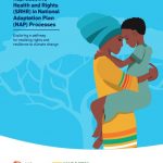 Sexual and Reproductive Health and Rights (SRHR) in National Adaptation Plan (NAP) Processes