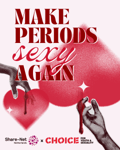 Make Periods Sexy Again! with CHOICE for Youth and Sexuality